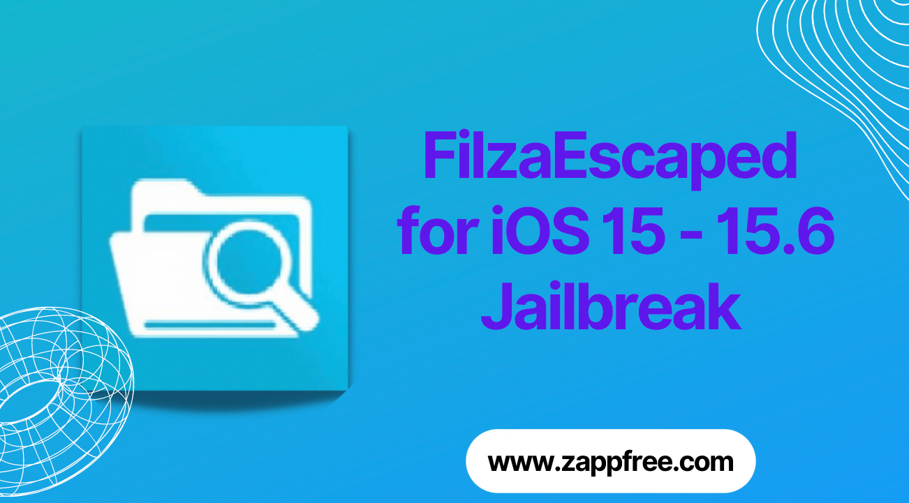 FilzaEscaped for iOS 15 Jailbreak
