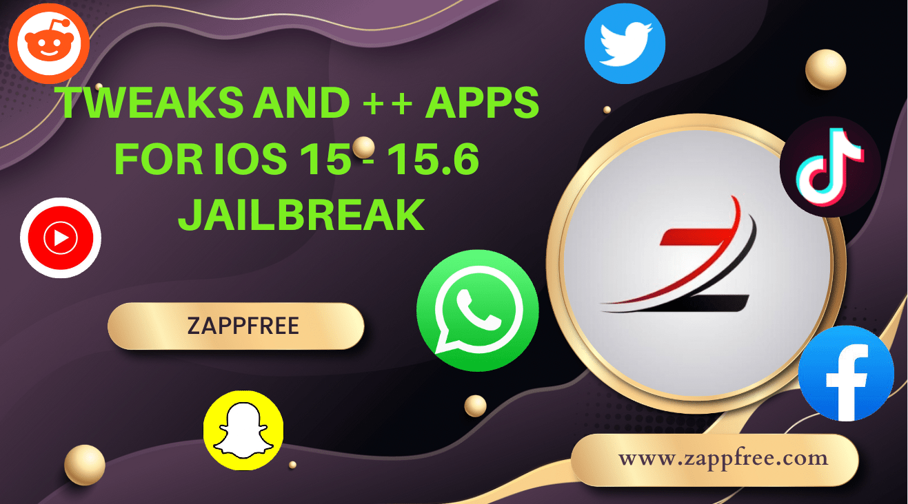 Tweaks and ++ Apps for iOS 15 Jailbreak